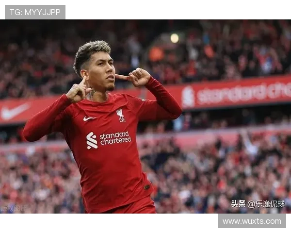 利物浦足球明星展现激情与荣耀的赛场风采与传奇故事